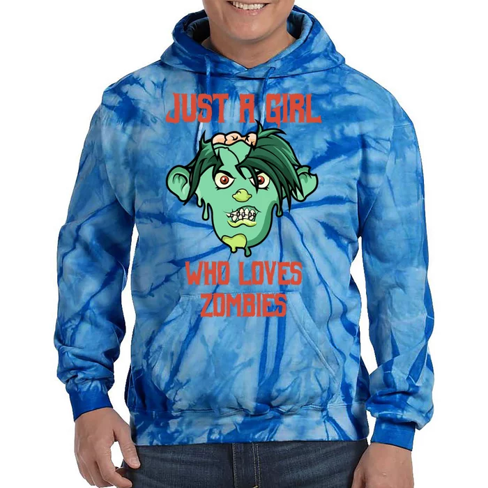 Just A Who Loves Zombies Gift Zombie Face Gift Tie Dye Hoodie