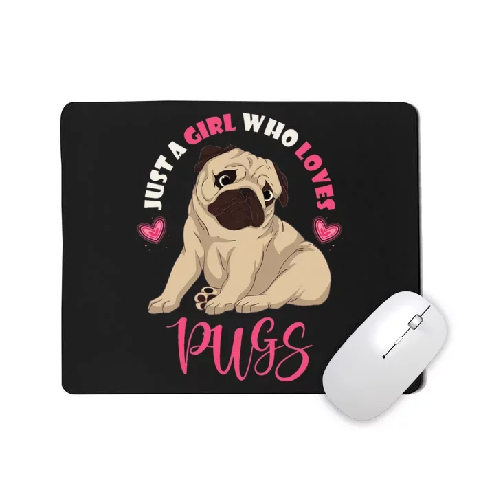 Just A Who Loves Pugs Pet Animal Dog Lover  Pug Mousepad