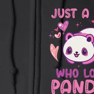 Just a  Who Loves Pandas Funny Quote Cute Panda Full Zip Hoodie