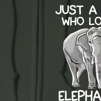 Just A Who Loves Elephants Funny Elephant Lover Full Zip Hoodie