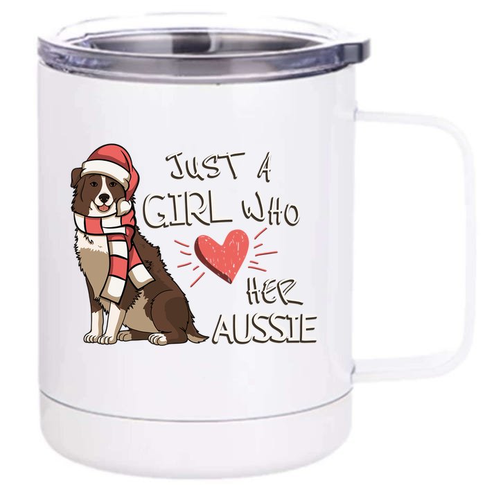 Just A Who Loves Her Australian Shepherd Dog Christmas Meaningful Gift Front & Back 12oz Stainless Steel Tumbler Cup