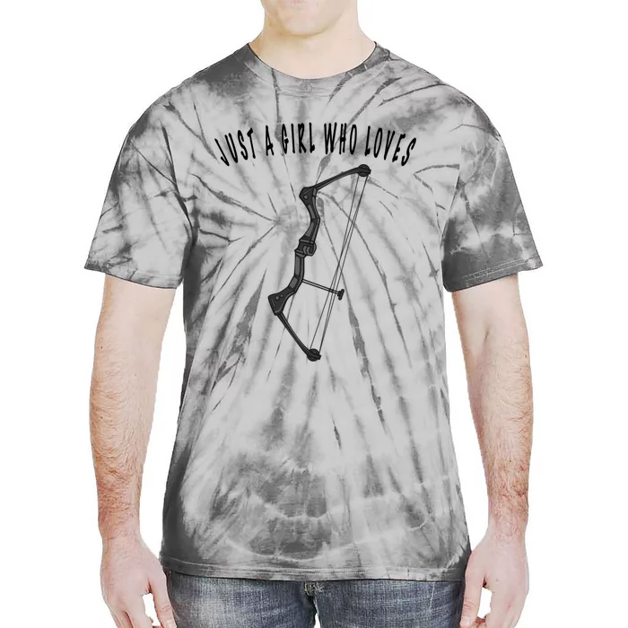 Just A Who Loves Bows Arrow Hunting Archers Archery Meaningful Gift Tie-Dye T-Shirt