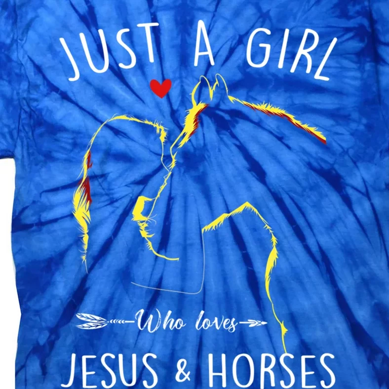 Just A Who Loves Jesus And Horses Equestrian Christian Gift Tie-Dye T-Shirt