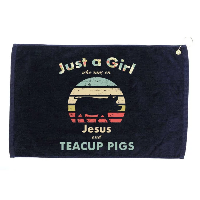 Just A Who Runs On Jesus And Teacup Pigs Gift Grommeted Golf Towel