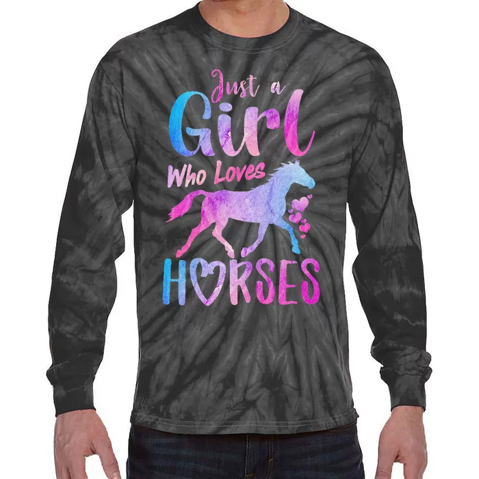 Just A Who Loves Horses Riding Cute Horse Tie-Dye Long Sleeve Shirt