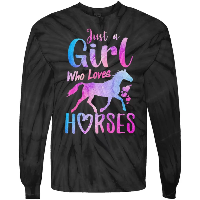 Just A Who Loves Horses Riding Cute Horse Tie-Dye Long Sleeve Shirt