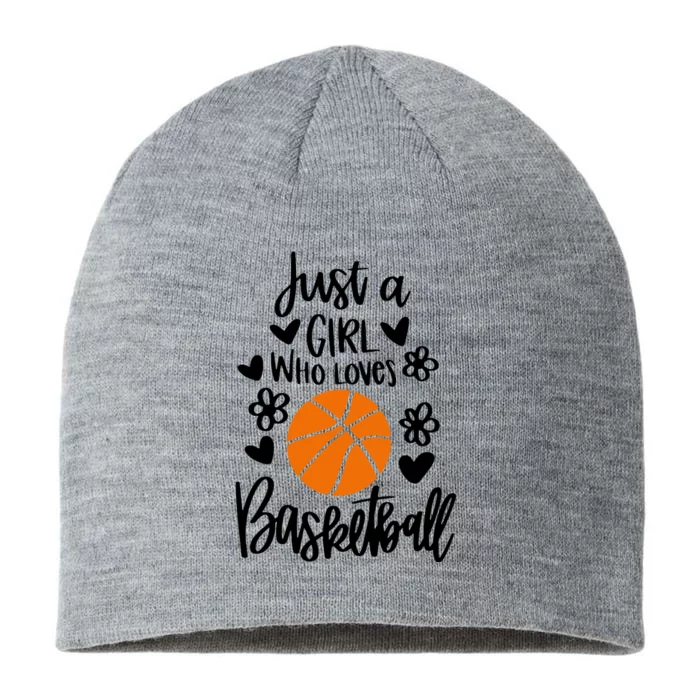 Just A Who Loves Basketball Funny Basketball Lover 8 1/2in Sustainable Knit Beanie