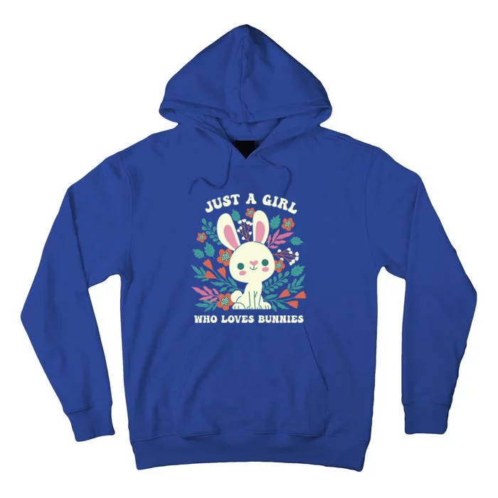 Just A Who Loves Bunnies Easter Bunny Cool Gift Tall Hoodie