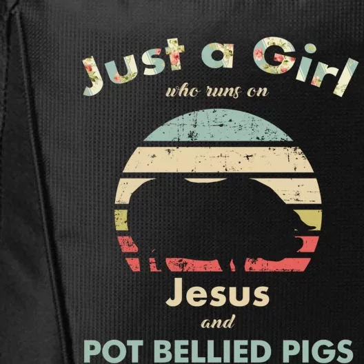 Just A Who Runs On Jesus And Pot Bellied Pigs Gift City Backpack