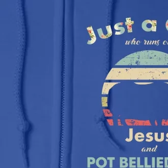 Just A Who Runs On Jesus And Pot Bellied Pigs Gift Full Zip Hoodie