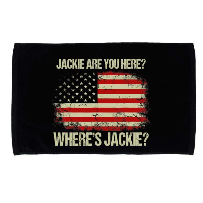 Jackie Are You Here Where's Jackie Funny Anti Joe Biden Microfiber Hand Towel