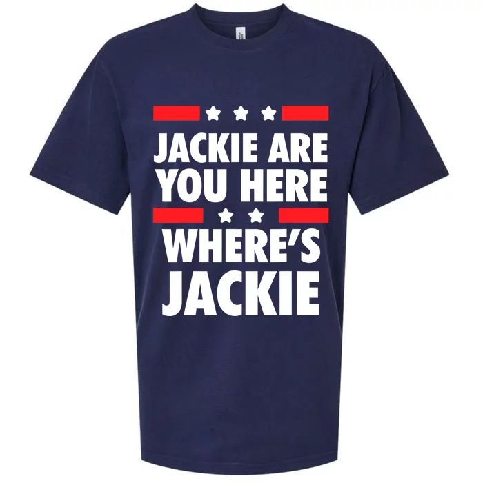 Jackie Are You Here Where's Jackie Biden President Funny Tee Sueded Cloud Jersey T-Shirt