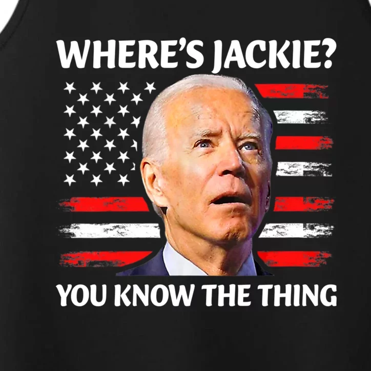 Jackie Are You Here Where's Jackie Funny Anti Joe Biden Performance Tank