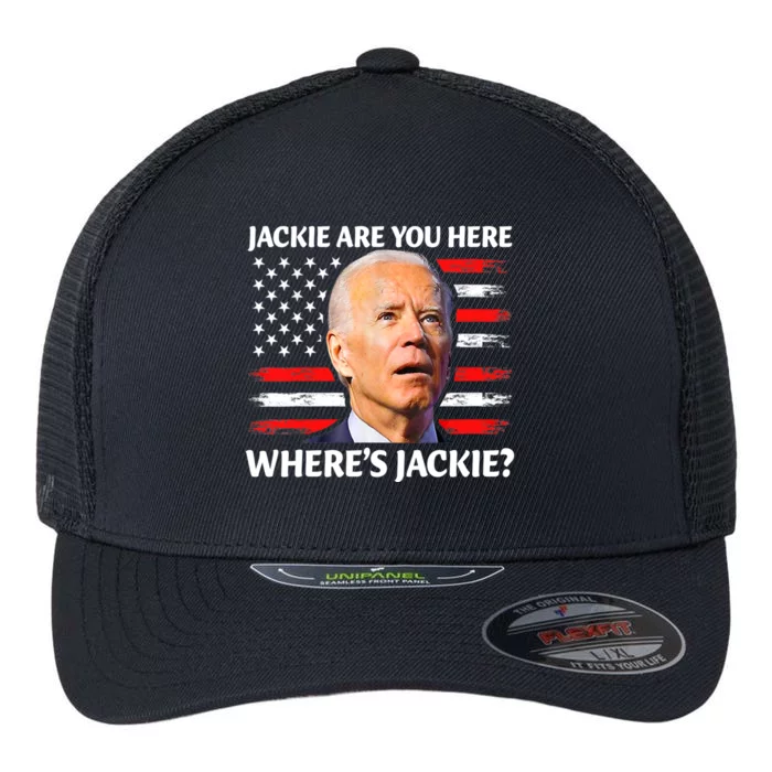 Jackie Are You Here Where's Jackie Funny Anti Joe Biden Flexfit Unipanel Trucker Cap