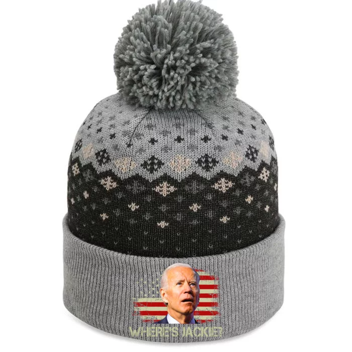 Jackie Are You Here Where's Jackie Funny Anti Joe Biden The Baniff Cuffed Pom Beanie