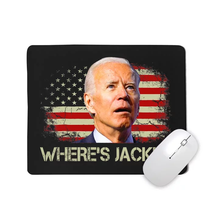 Jackie Are You Here Where's Jackie Funny Anti Joe Biden Mousepad