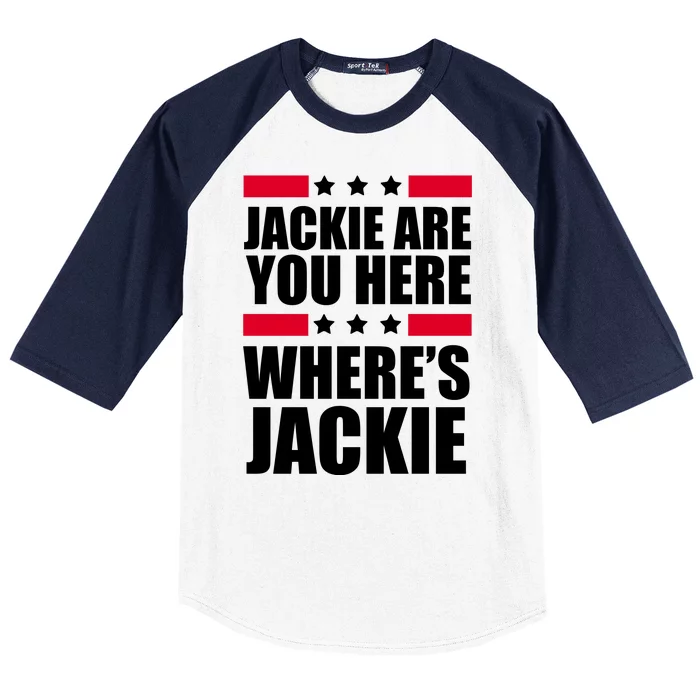 Jackie Are You Here Where's Jackie Baseball Sleeve Shirt