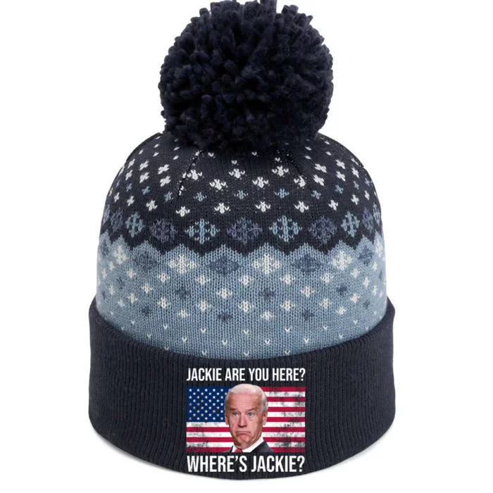 Jackie Are You Here Where's Jackie? Funny Biden The Baniff Cuffed Pom Beanie