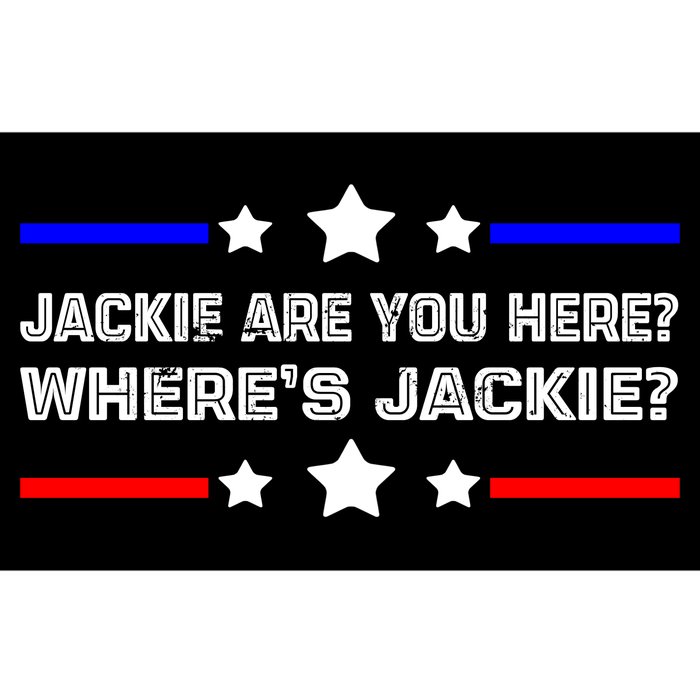 Jackie Are You Here Where's Jackie Funny Meme Bumper Sticker