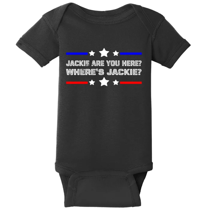 Jackie Are You Here Where's Jackie Funny Meme Baby Bodysuit