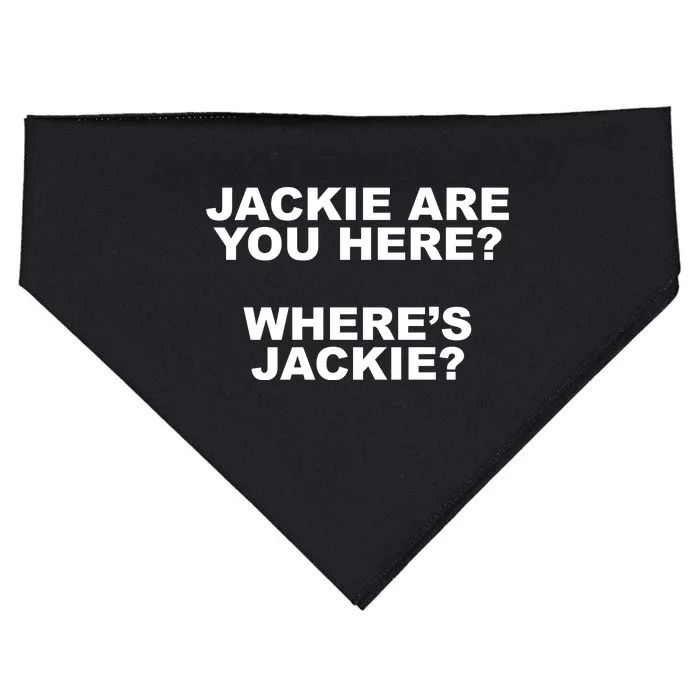 Jackie Are You Here? Where's Jackie Funny Meme USA-Made Doggie Bandana