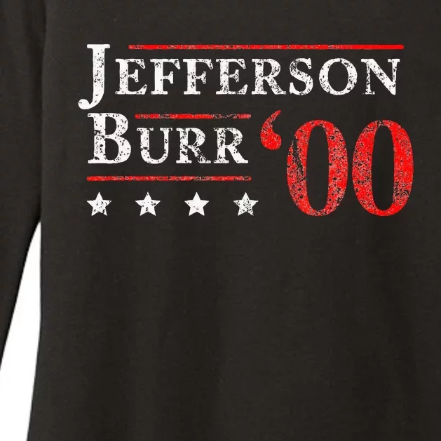 Jefferson Burr 1800 Vintage Election 4th Of July Gift Womens CVC Long Sleeve Shirt