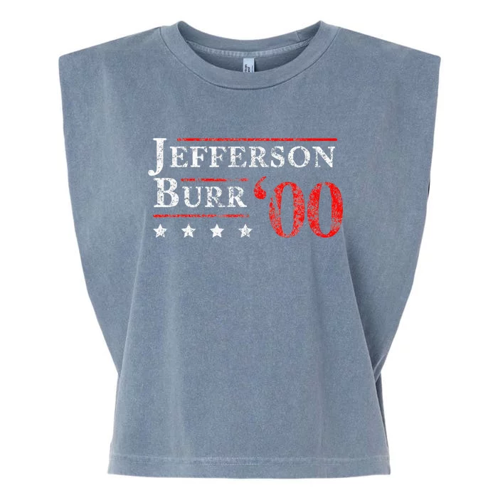 Jefferson Burr 1800 Vintage Election 4th Of July Gift Garment-Dyed Women's Muscle Tee