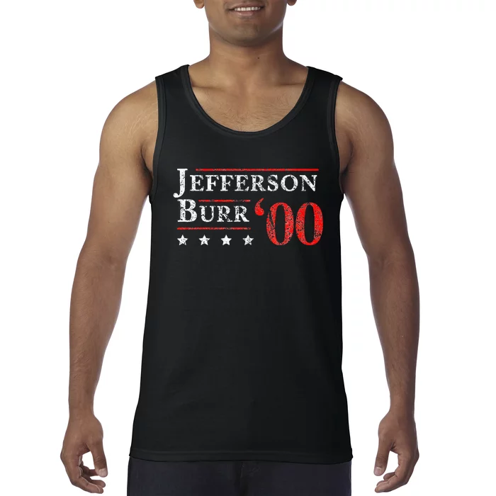 Jefferson Burr 1800 Vintage Election 4th Of July Gift Tank Top