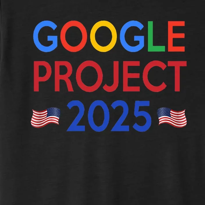 Joe Biden 2024 Presidentgoogle Project 2025 ChromaSoft Performance T-Shirt