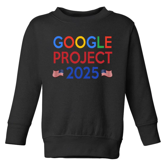 Joe Biden 2024 Presidentgoogle Project 2025 Toddler Sweatshirt