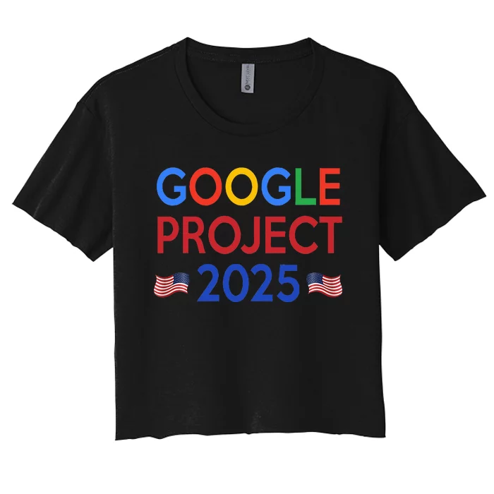 Joe Biden 2024 Presidentgoogle Project 2025 Women's Crop Top Tee