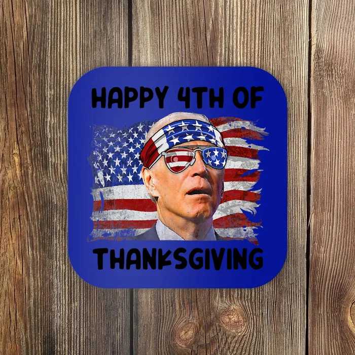 Joe Biden 4th Of July Happy 4th Of Thanksgiving Gift Coaster