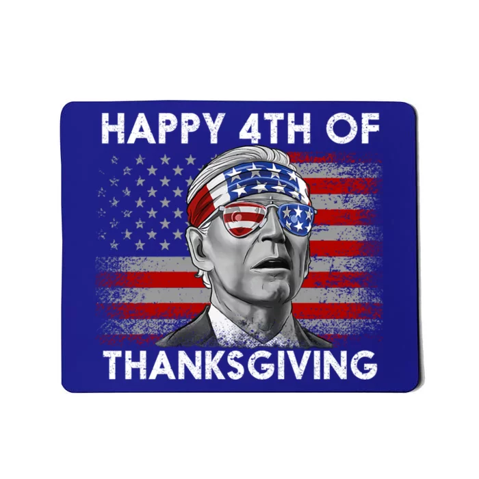 Joe Biden 4th Of July Happy 4th Of Thanksgiving Gift Mousepad