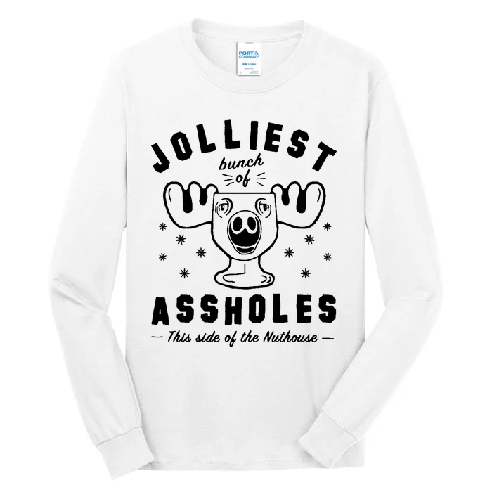 Jolliest Bunch Assholes Nuthouse Tall Long Sleeve T-Shirt