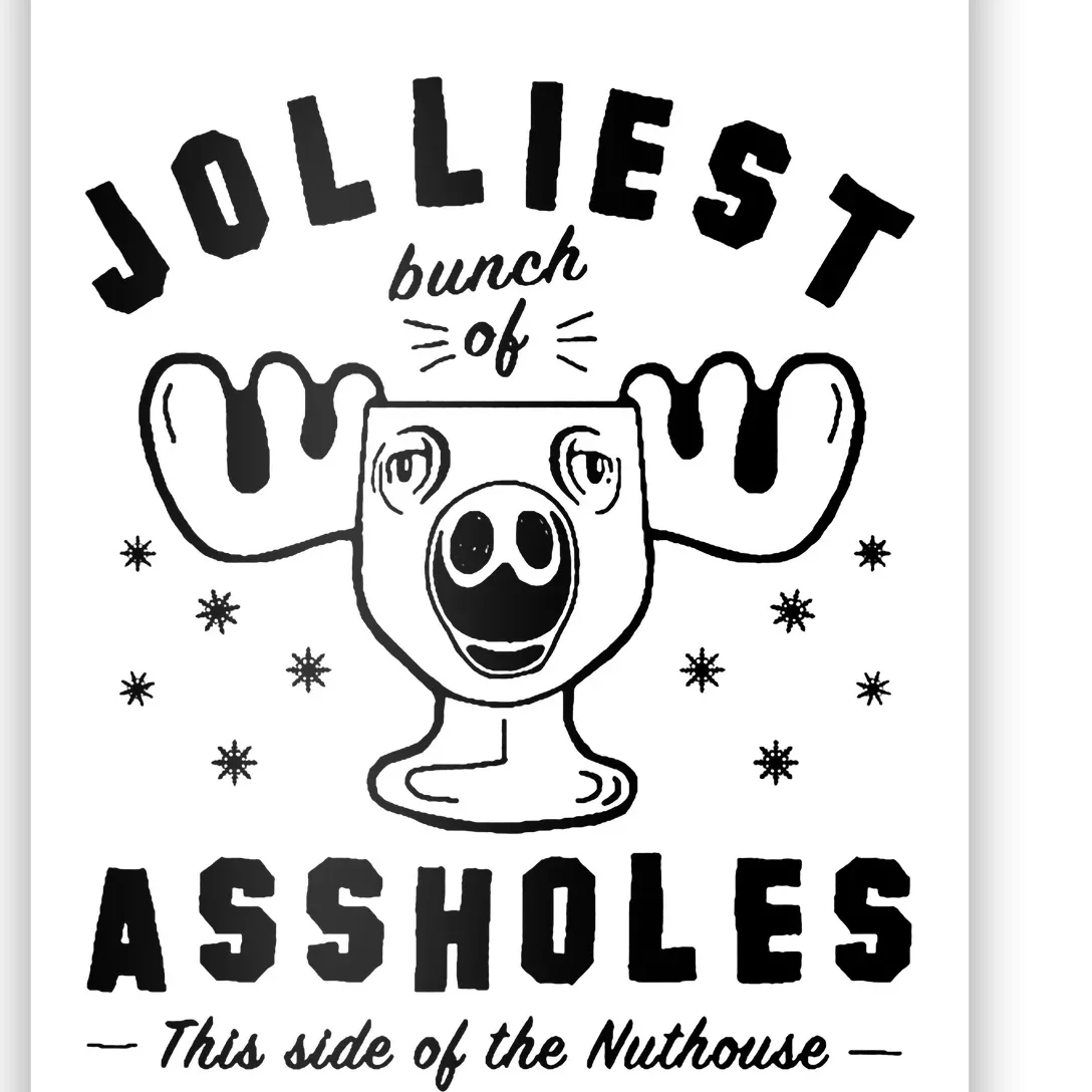 Jolliest Bunch Assholes Nuthouse Poster