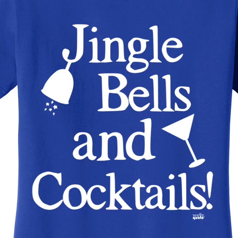 Jingle Bells And Cocktails Christmas Cool Gift Women's T-Shirt