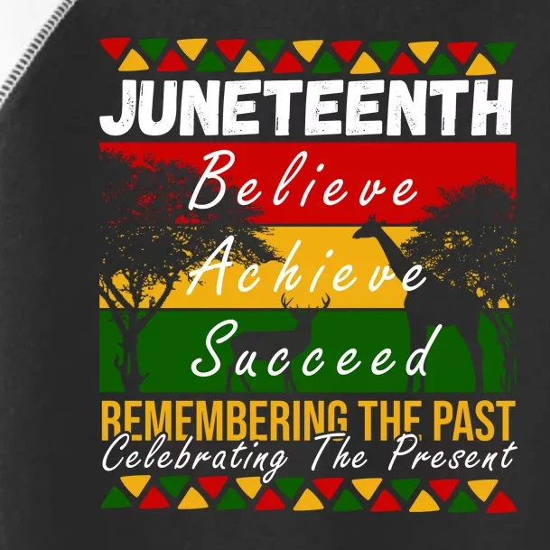 Juneteenth Believe Achieve Succeed Africa Toddler Fine Jersey T-Shirt