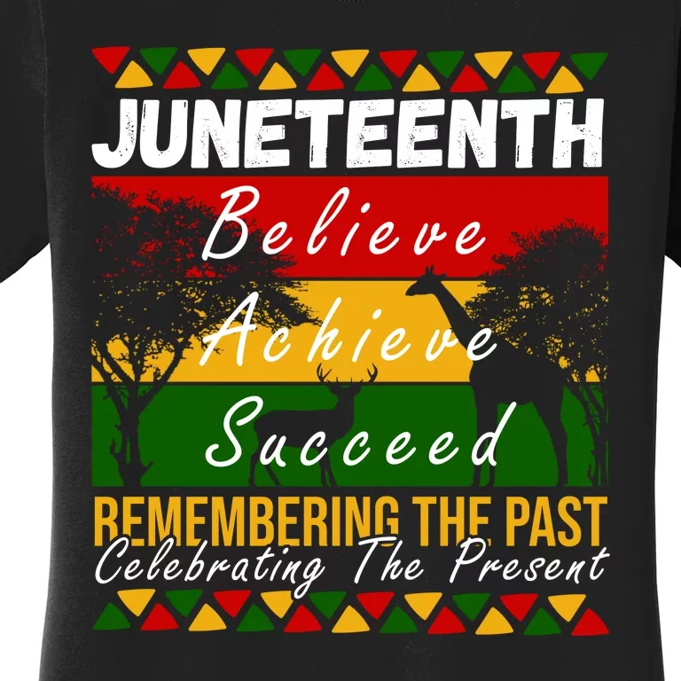 Juneteenth Believe Achieve Succeed Africa Women's T-Shirt