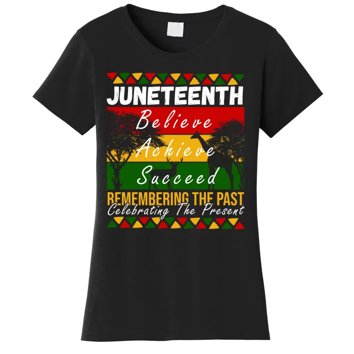 Juneteenth Believe Achieve Succeed Africa Women's T-Shirt