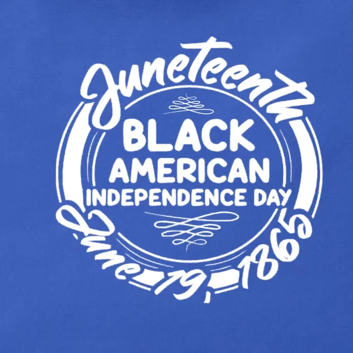 Juneteenth Black American Independence Day June 19 1865 Gift Zip Tote Bag