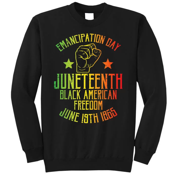 Juneteenth Black American Freedom June 19th Emancipation Day Sweatshirt