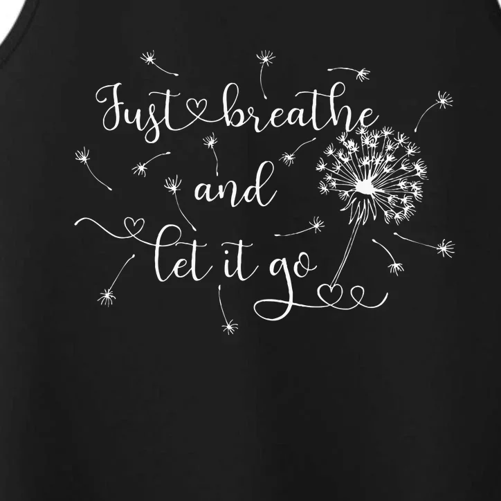 Just Breathe And Let It Go! Performance Tank