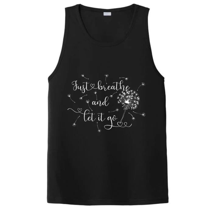 Just Breathe And Let It Go! Performance Tank