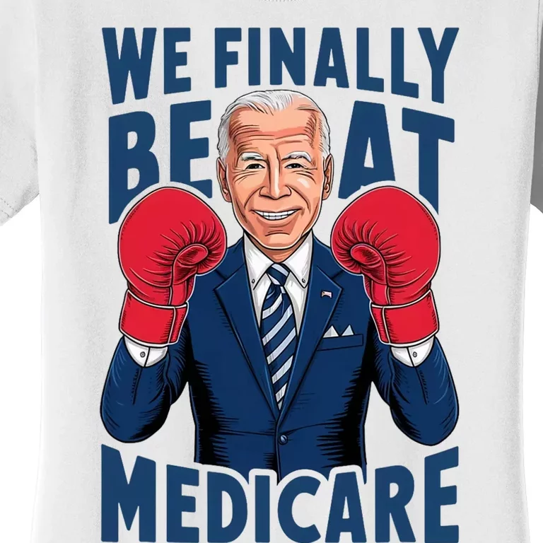 Joe Biden Boxing We Finally Beat Medicare Women's T-Shirt