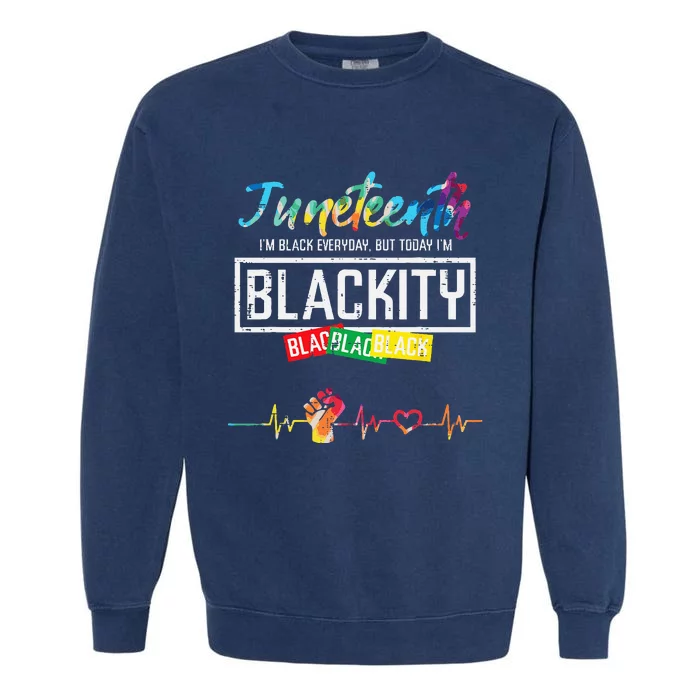 Juneteenth Blackity Black History African Garment-Dyed Sweatshirt