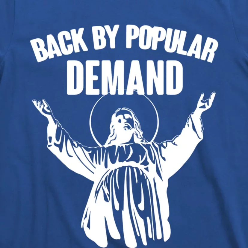 Jesus Back By Popular Ded Christian Gift T-Shirt