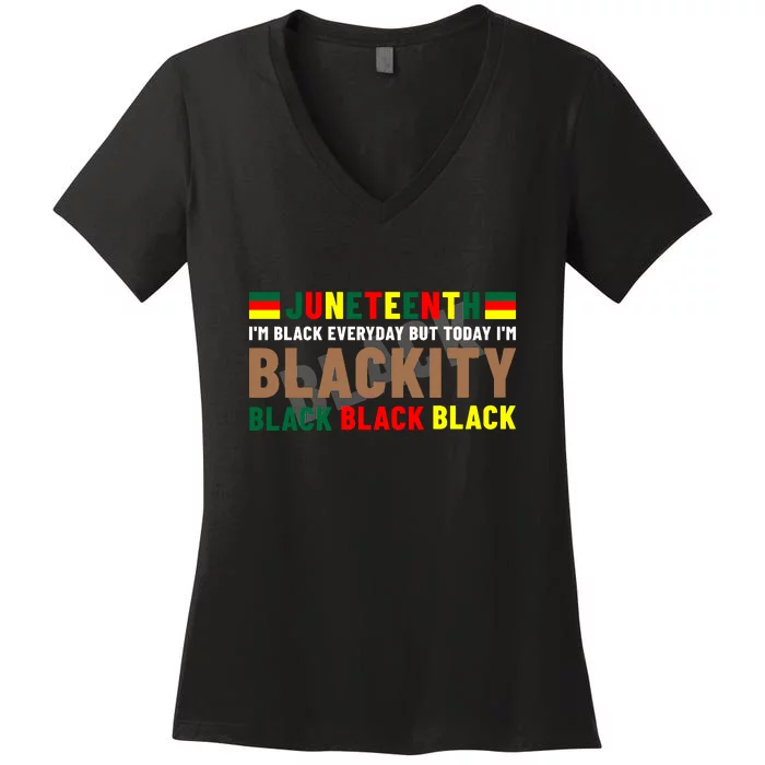 Juneteenth Blackity Black Black Black African Pride Gift Black History Month Women's V-Neck T-Shirt