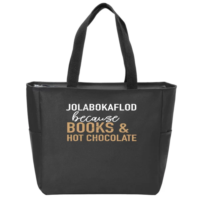 Jolabokaflod Because Books And Hot Chocolate Zip Tote Bag