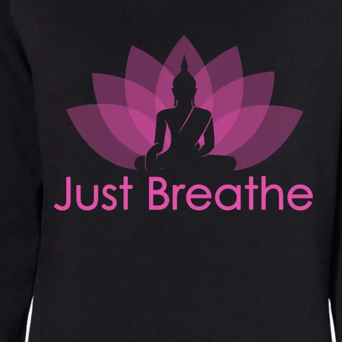 Just Breathe Buddha Lotus Flower Mindfulness Yoga Quote Gift Womens California Wash Sweatshirt