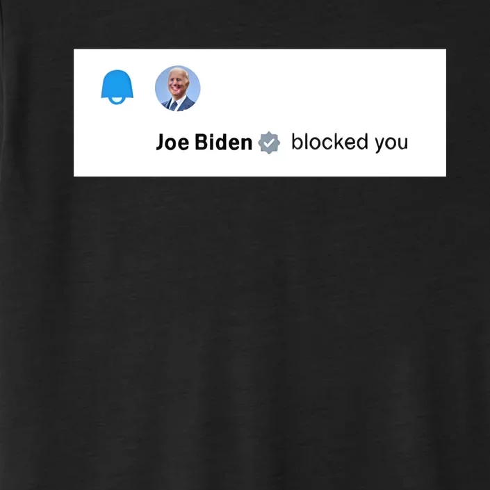 Joe Biden Blocked You Elon Musk On Twitter ChromaSoft Performance T-Shirt